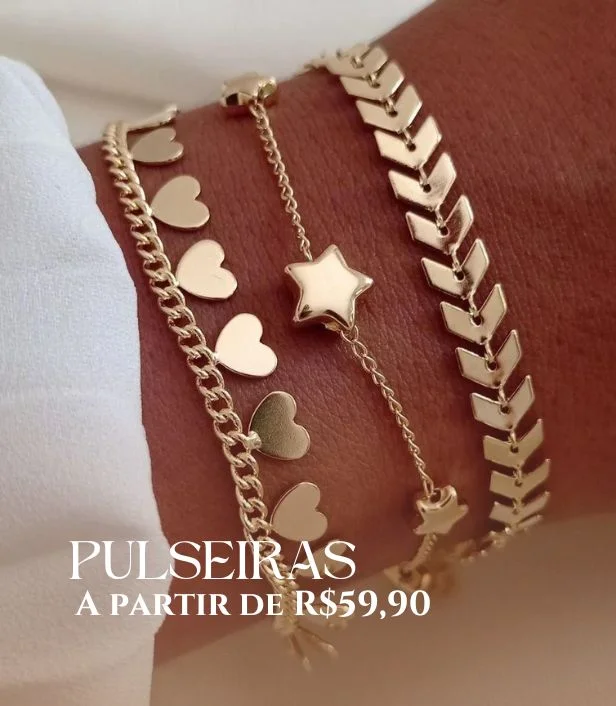 Pulseiras A partir de 24 reais